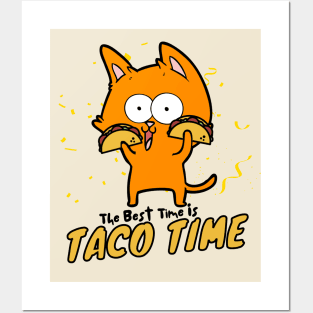 The Best Time Is Taco Time Funny Orange Cat Posters and Art